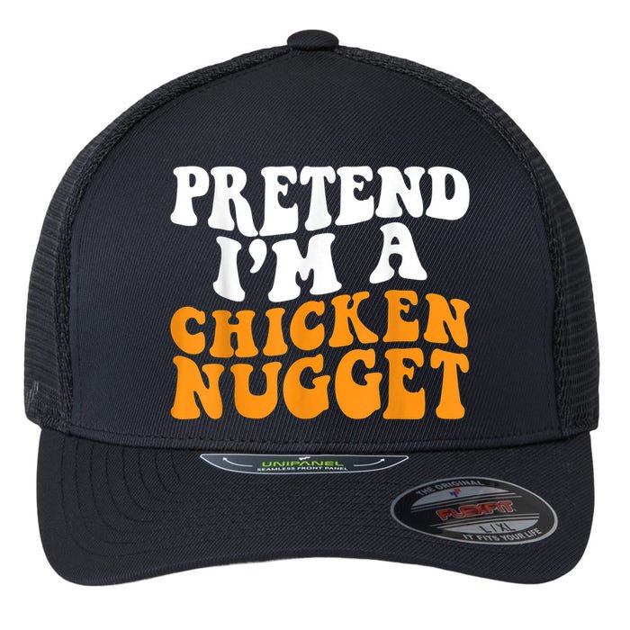 Chicken Lazy Halloween Costume Pretend I'M A Chicken Nugget Flexfit Unipanel Trucker Cap