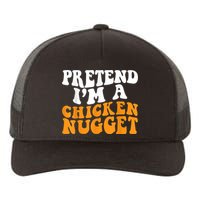 Chicken Lazy Halloween Costume Pretend I'M A Chicken Nugget Yupoong Adult 5-Panel Trucker Hat