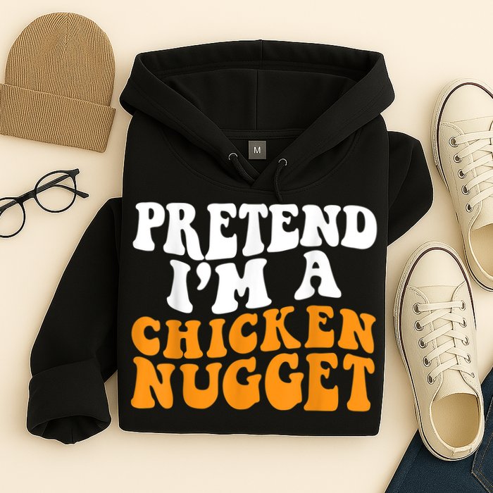 Chicken Lazy Halloween Costume Pretend I'M A Chicken Nugget Hoodie