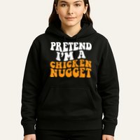 Chicken Lazy Halloween Costume Pretend I'M A Chicken Nugget Hoodie