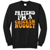 Chicken Lazy Halloween Costume Pretend I'M A Chicken Nugget Sweatshirt