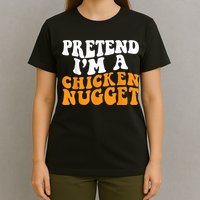 Chicken Lazy Halloween Costume Pretend I'M A Chicken Nugget T-Shirt