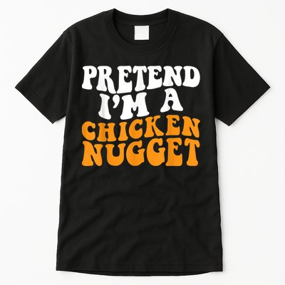 Chicken Lazy Halloween Costume Pretend I'M A Chicken Nugget Tall T-Shirt
