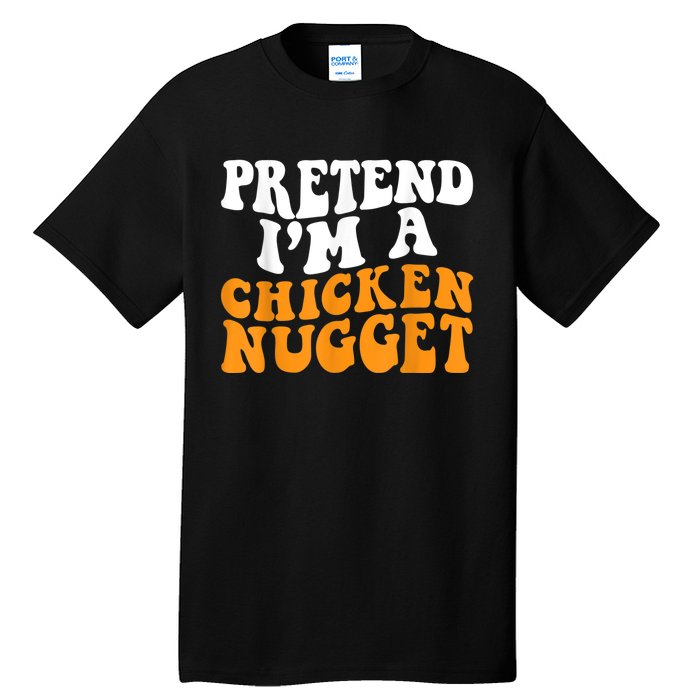 Chicken Lazy Halloween Costume Pretend I'M A Chicken Nugget Tall T-Shirt