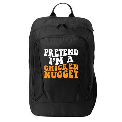 Chicken Lazy Halloween Costume Pretend I'M A Chicken Nugget City Backpack