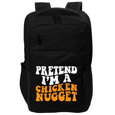 Chicken Lazy Halloween Costume Pretend I'M A Chicken Nugget Impact Tech Backpack