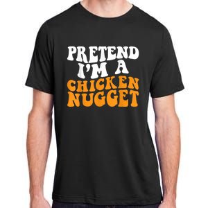 Chicken Lazy Halloween Costume Pretend I'M A Chicken Nugget Adult ChromaSoft Performance T-Shirt