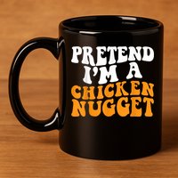 Chicken Lazy Halloween Costume Pretend I'M A Chicken Nugget 11oz C Handle Ceramic Mug