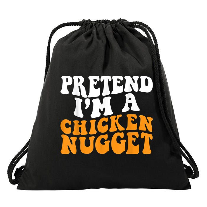 Chicken Lazy Halloween Costume Pretend I'M A Chicken Nugget Drawstring Bag