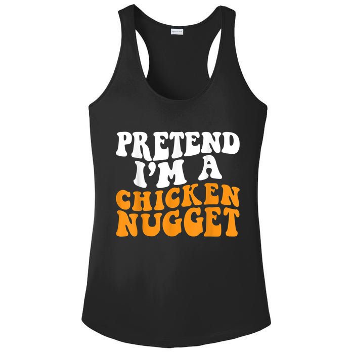 Chicken Lazy Halloween Costume Pretend I'M A Chicken Nugget Ladies PosiCharge Competitor Racerback Tank