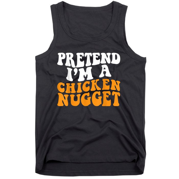 Chicken Lazy Halloween Costume Pretend I'M A Chicken Nugget Tank Top