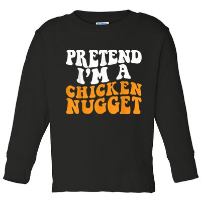 Chicken Lazy Halloween Costume Pretend I'M A Chicken Nugget Toddler Long Sleeve Shirt