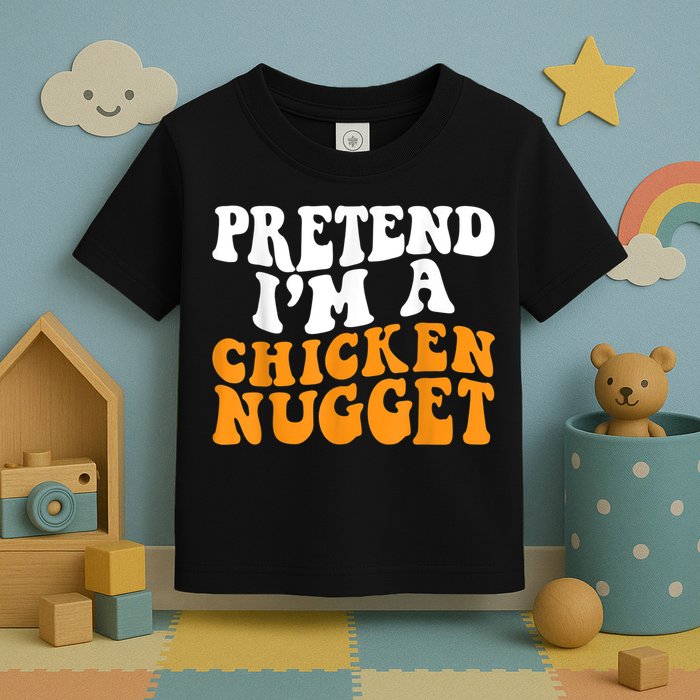 Chicken Lazy Halloween Costume Pretend I'M A Chicken Nugget Toddler T-Shirt