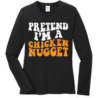 Chicken Lazy Halloween Costume Pretend I'M A Chicken Nugget Ladies Long Sleeve Shirt