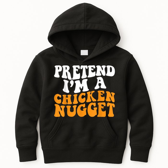 Chicken Lazy Halloween Costume Pretend I'M A Chicken Nugget Kids Hoodie