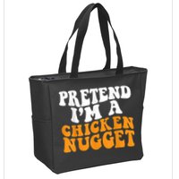 Chicken Lazy Halloween Costume Pretend I'M A Chicken Nugget Zip Tote Bag