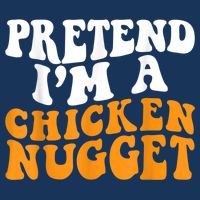 Chicken Lazy Halloween Costume Pretend I'M A Chicken Nugget Infant Baby Jersey Bodysuit