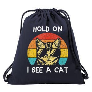 Cat Lover Hold On I See A Cat Cats Loves Cats Drawstring Bag