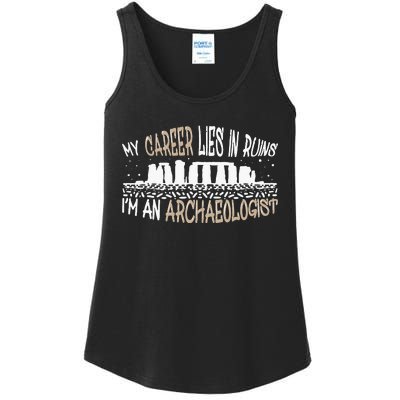 Career Lies In Ruins I'm An Archaeologist Funny Archeology Ladies Essential Tank