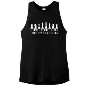 Chess Life Is Full Of Important Choices Ladies PosiCharge Tri-Blend Wicking Tank