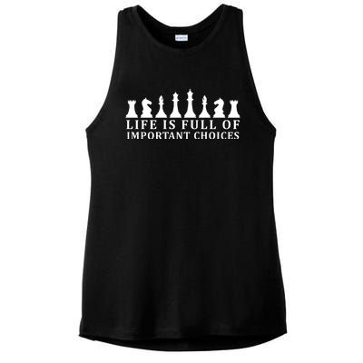 Chess Life Is Full Of Important Choices Ladies PosiCharge Tri-Blend Wicking Tank