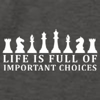 Chess Life Is Full Of Important Choices Vector Backpack