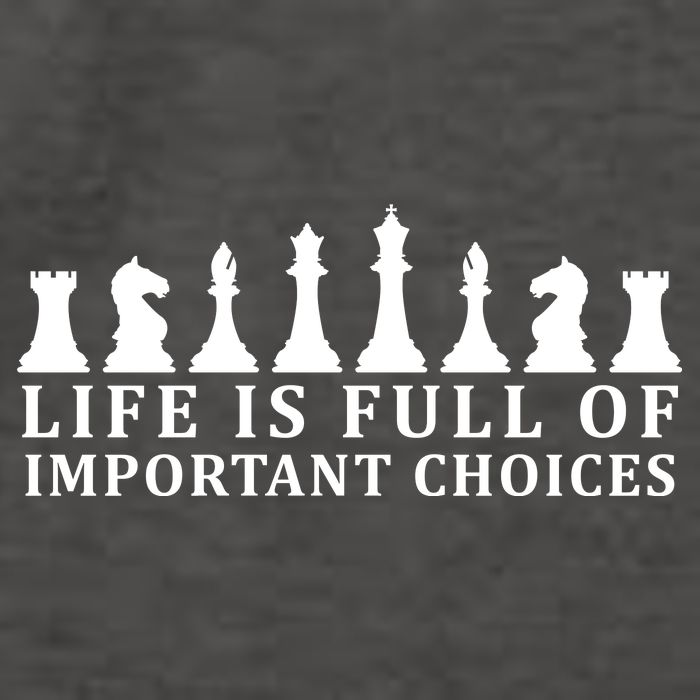 Chess Life Is Full Of Important Choices Vector Backpack
