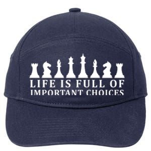 Chess Life Is Full Of Important Choices 7-Panel Snapback Hat