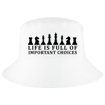 Chess Life Is Full Of Important Choices Cool Comfort Performance Bucket Hat