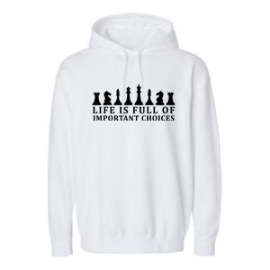 Chess Life Is Full Of Important Choices Garment-Dyed Fleece Hoodie