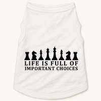 Chess Life Is Full Of Important Choices Doggie Tank