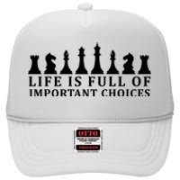 Chess Life Is Full Of Important Choices High Crown Mesh Back Trucker Hat