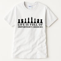 Chess Life Is Full Of Important Choices Tall T-Shirt