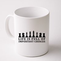 Chess Life Is Full Of Important Choices Mug
