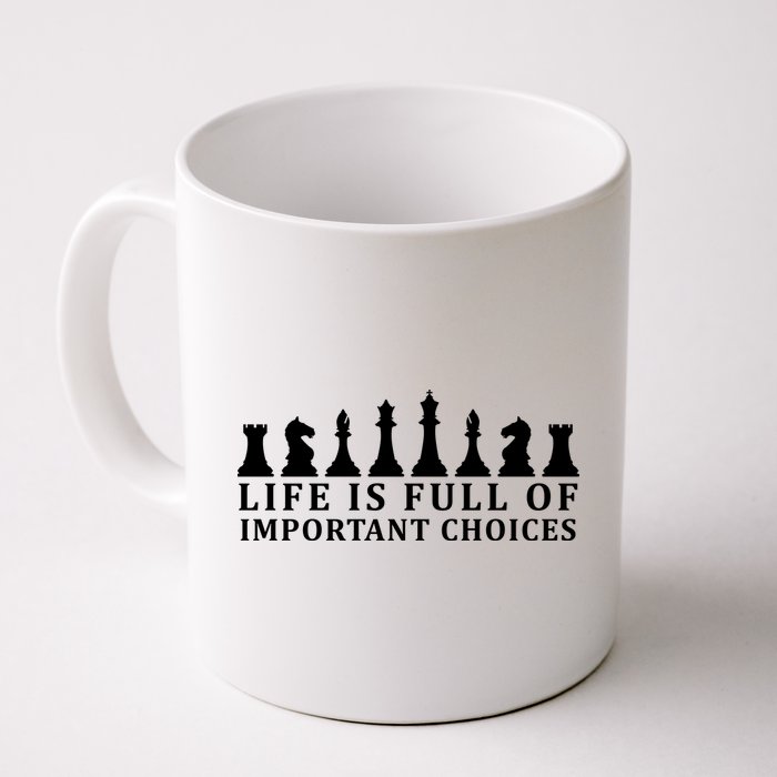 Chess Life Is Full Of Important Choices Mug