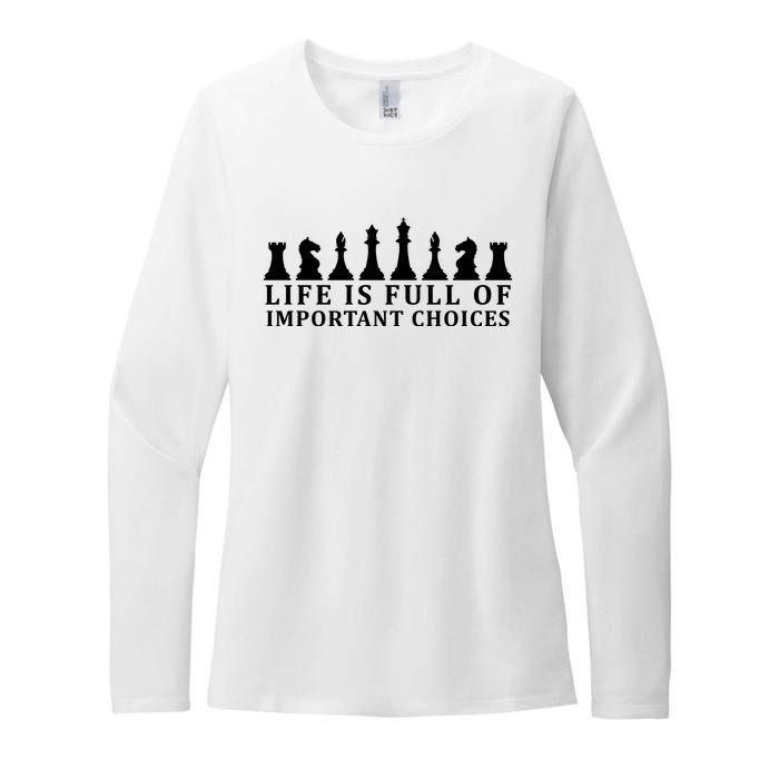 Chess Life Is Full Of Important Choices Womens CVC Long Sleeve Shirt