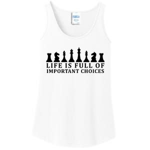 Chess Life Is Full Of Important Choices Ladies Essential Tank