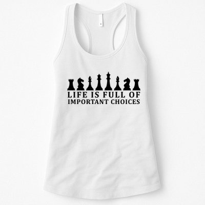 Chess Life Is Full Of Important Choices Womens Tank Top