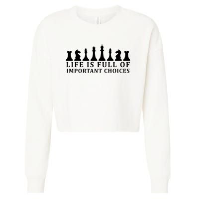 Chess Life Is Full Of Important Choices Cropped Pullover Crew