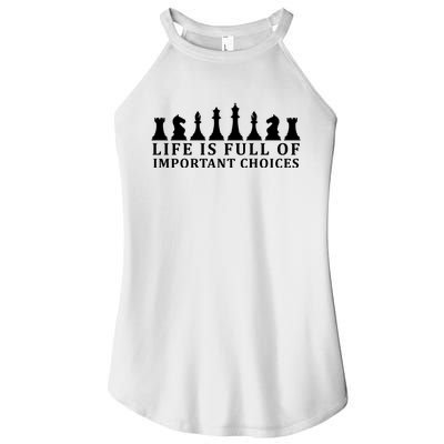 Chess Life Is Full Of Important Choices Women's Perfect Tri Rocker Tank