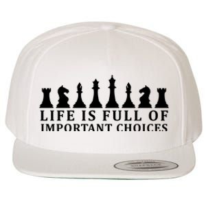 Chess Life Is Full Of Important Choices Wool Snapback Cap