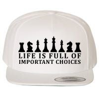 Chess Life Is Full Of Important Choices Wool Snapback Cap