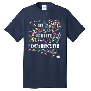 Christmas Light It's Fine I'm Fine Everything Is Fine Tall T-Shirt