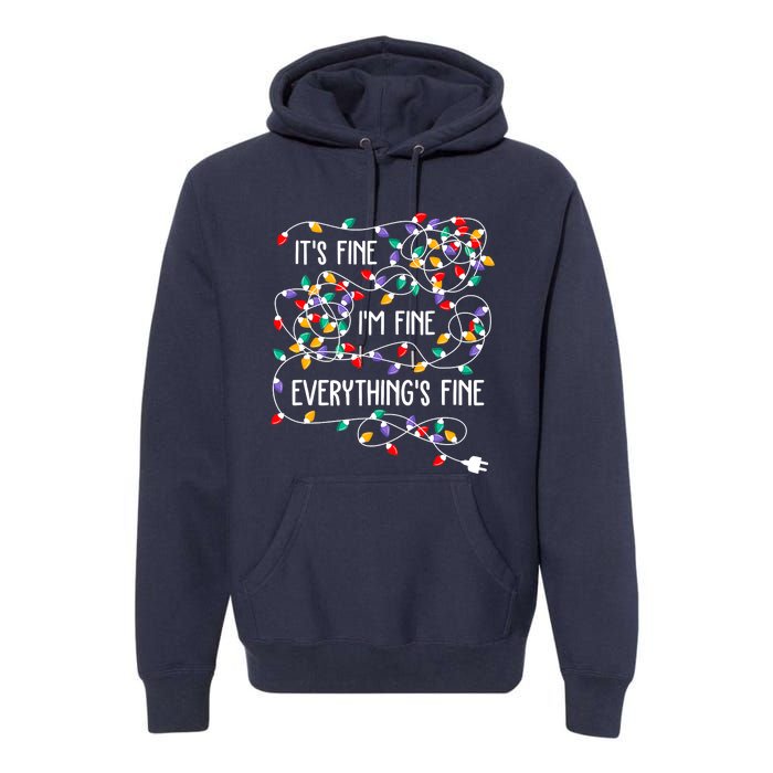 Christmas Light It's Fine I'm Fine Everything Is Fine Premium Hoodie