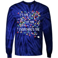 Christmas Light It's Fine I'm Fine Everything Is Fine Tie-Dye Long Sleeve Shirt