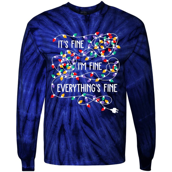 Christmas Light It's Fine I'm Fine Everything Is Fine Tie-Dye Long Sleeve Shirt