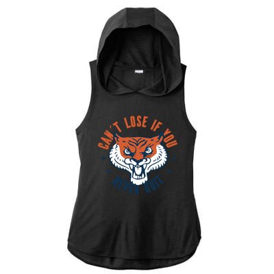 Can't Lose If You Never Quit Tiger Hustle Motivation Ladies PosiCharge Tri-Blend Wicking Draft Hoodie Tank