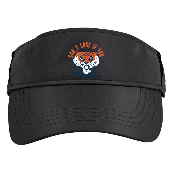 Can't Lose If You Never Quit Tiger Hustle Motivation Adult Drive Performance Visor