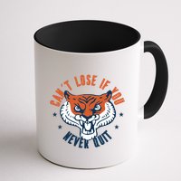 Can't Lose If You Never Quit Tiger Hustle Motivation Mug