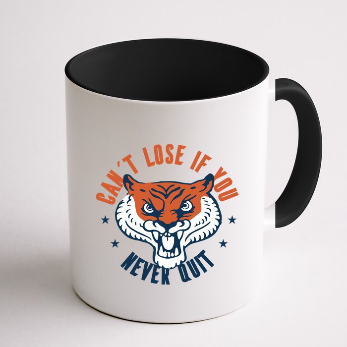 Can't Lose If You Never Quit Tiger Hustle Motivation Mug